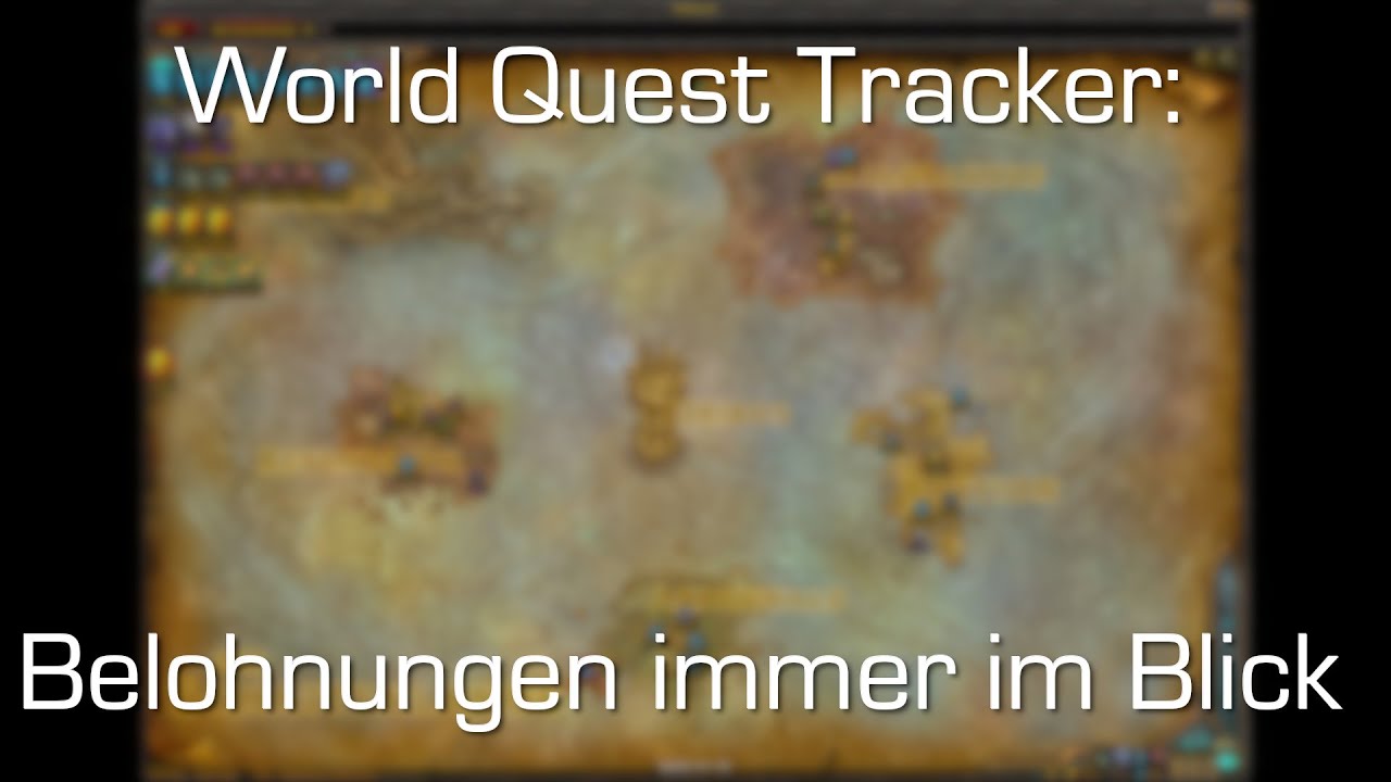 World Quest Tracker: Alle Belohnungen perfekt im Blick [World of Warcraft: Shadowlands]