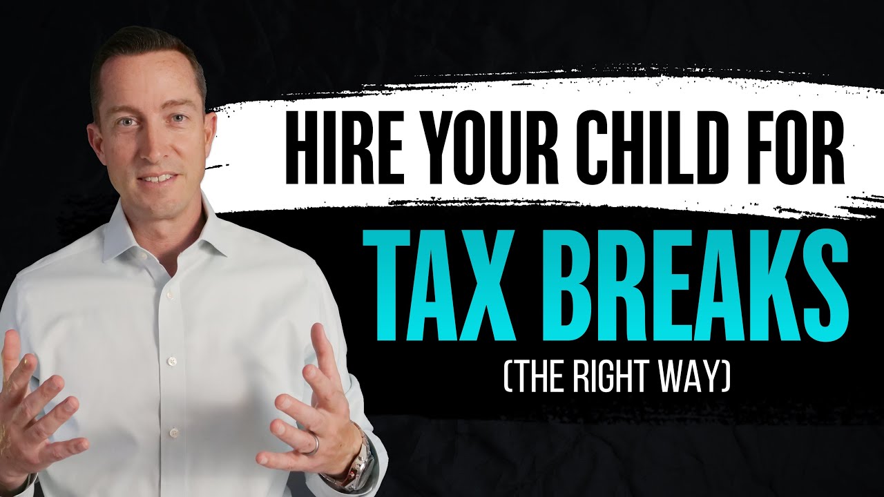 The Complete Tax Savings Guide: Hiring Your Child with Colin&nbsp;Exelby,&nbsp;CFP&reg;