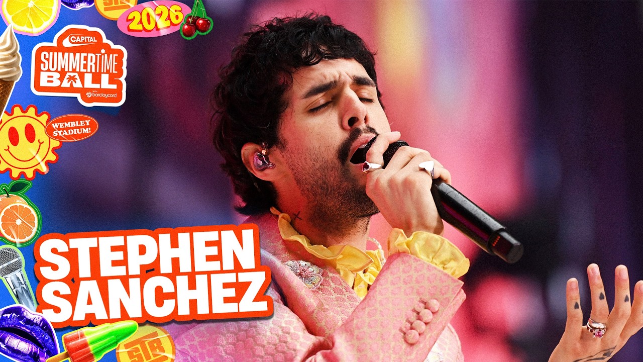 Stephen Sanchez - Until I Found You (Live at Capital's Summertime Ball 2026)