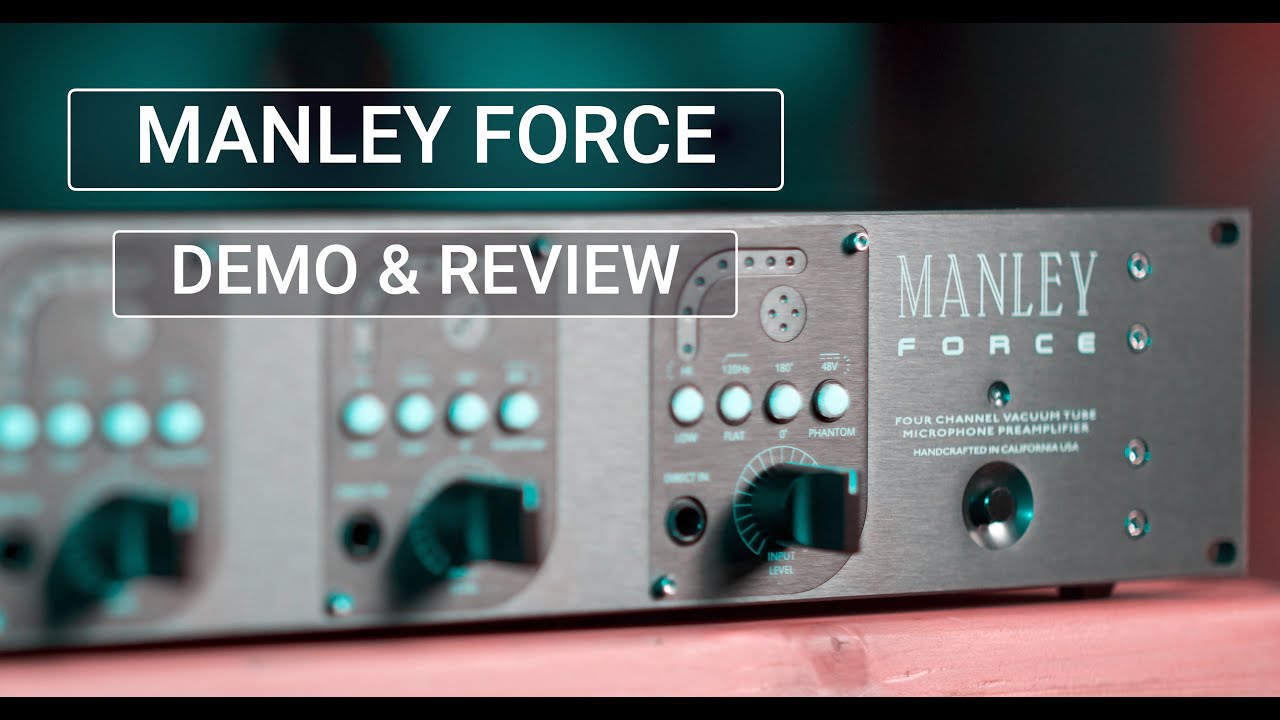Manley Force Demo & Review #tubesrule