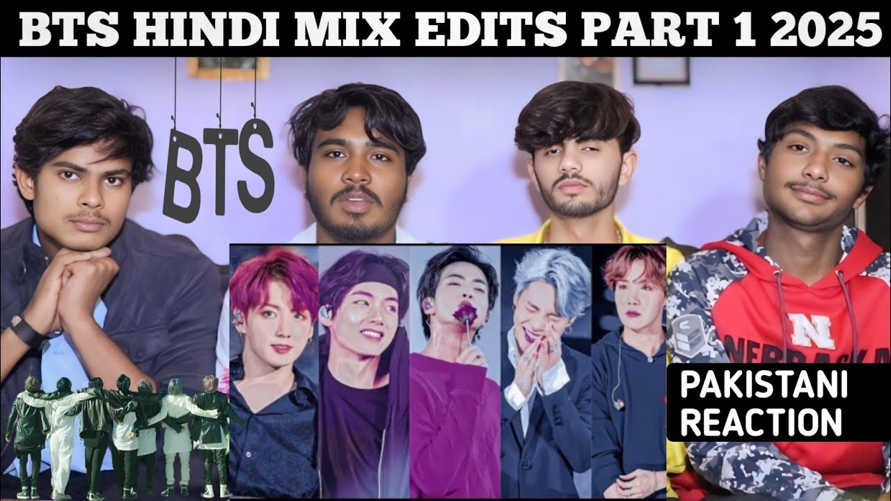Bts Hindi Mix Edits Part 1 Pakistani Reaction Haider