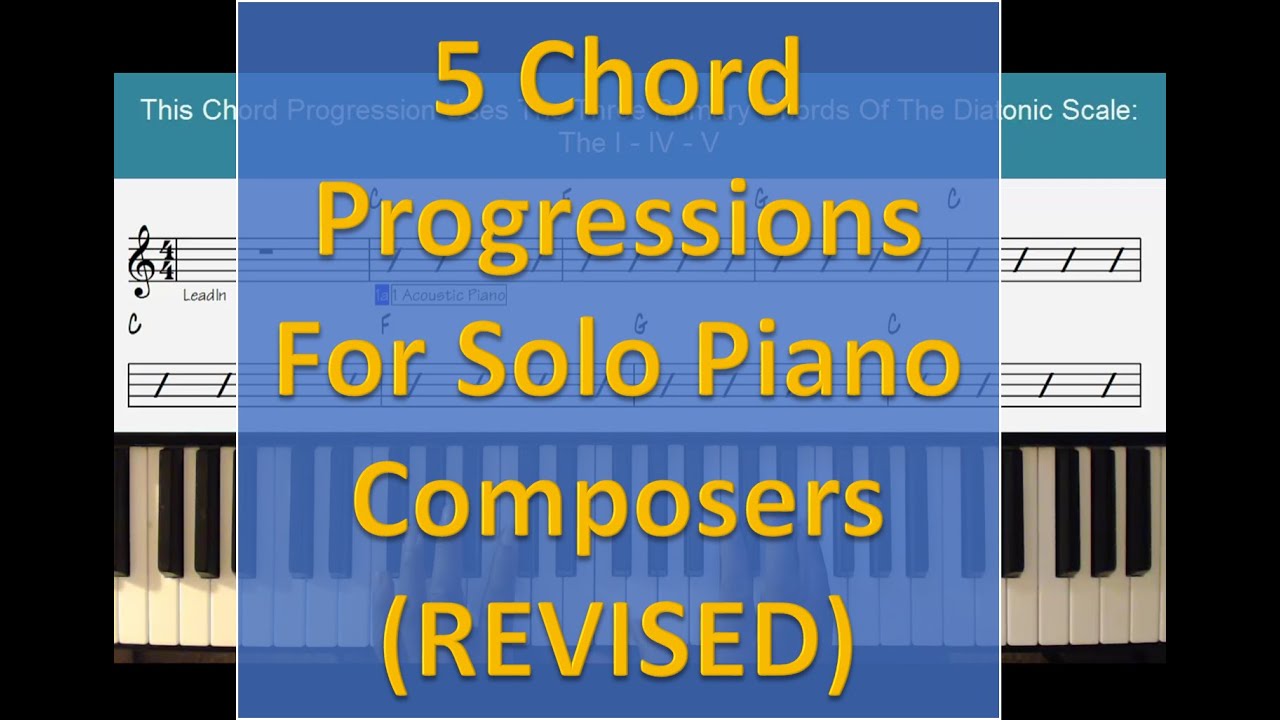 5 Chord Progressions For Solo Piano & New Age Piano
