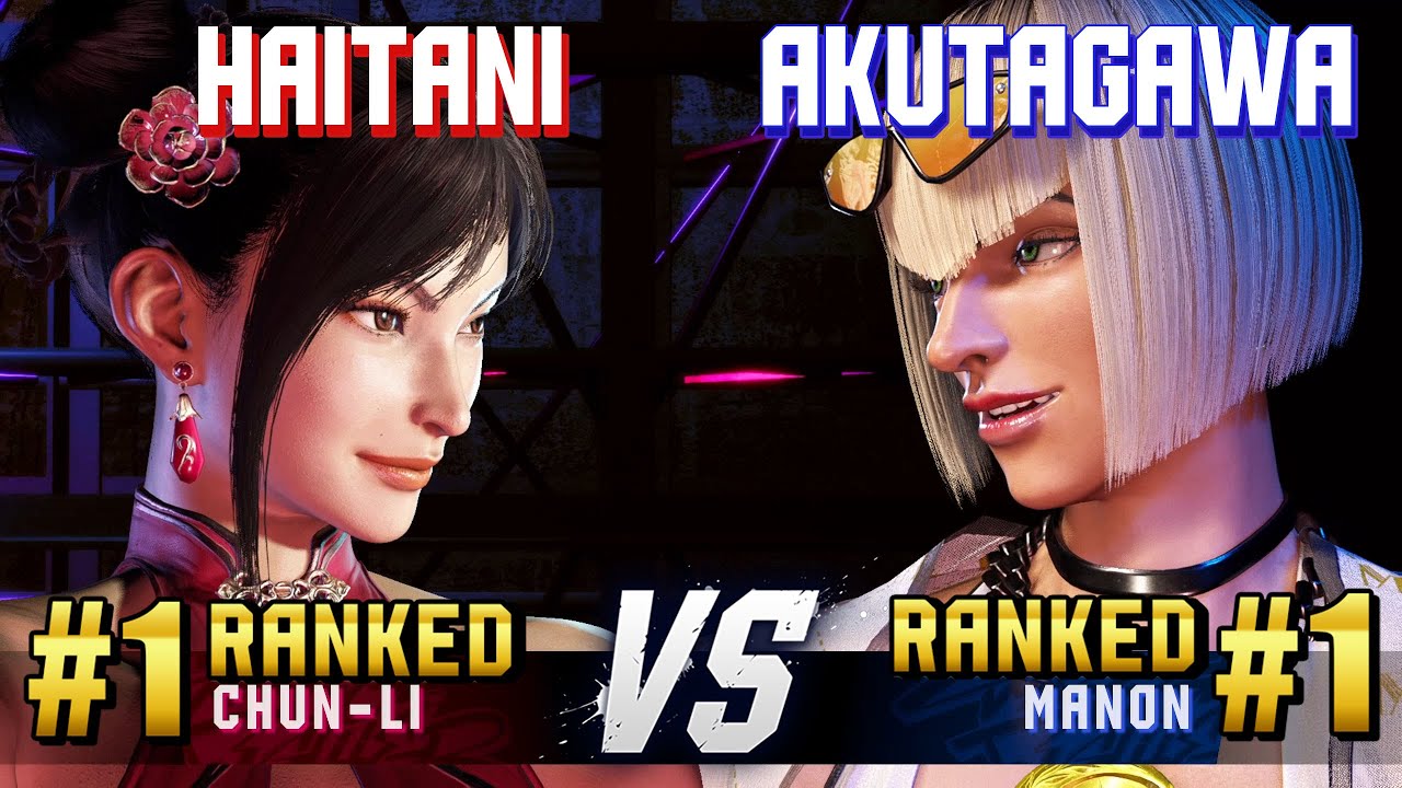 SF6 ▰ HAITANI (#1 Ranked Chun-Li) vs AKUTAGAWA (#1 Ranked Manon) ▰ High Level Gameplay