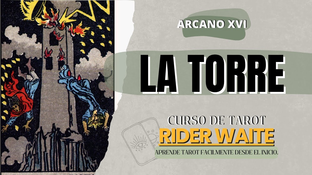 ARCANO XVI LA TORRE, DESCUBRE TODOS SUS SECRETOS Y MUCHO MÁS