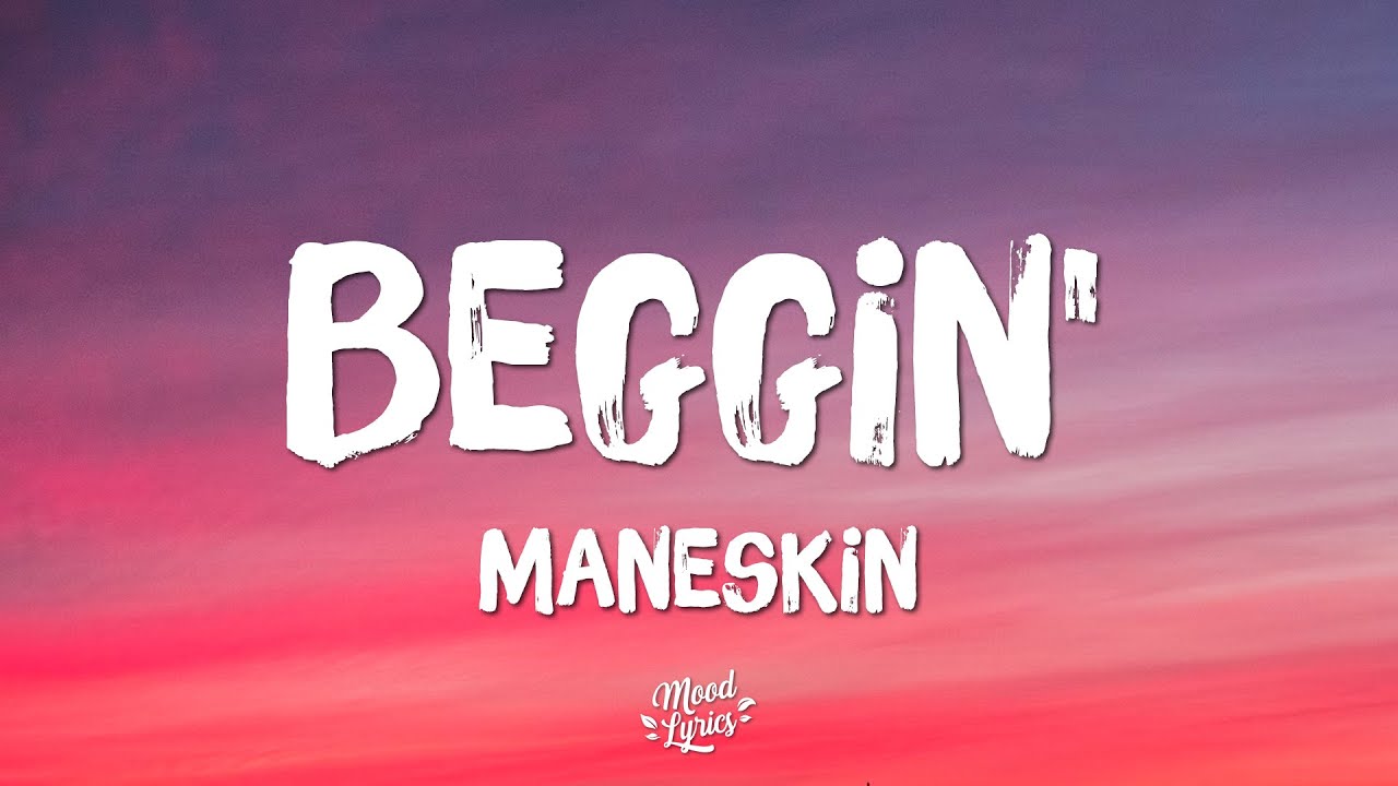 Måneskin - Beggin' (Lyrics)