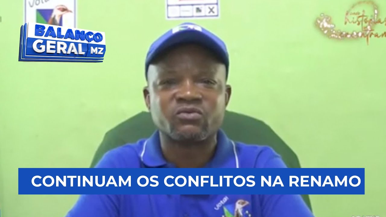 #Balan&ccedil;oGeral: Continuam os conflitos no partido RENAMO