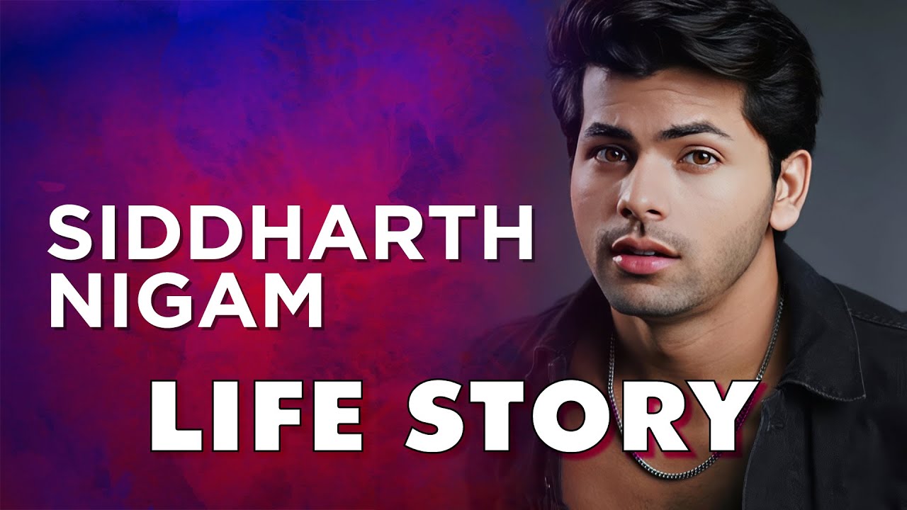 Siddharth Nigam Life Story | Biography