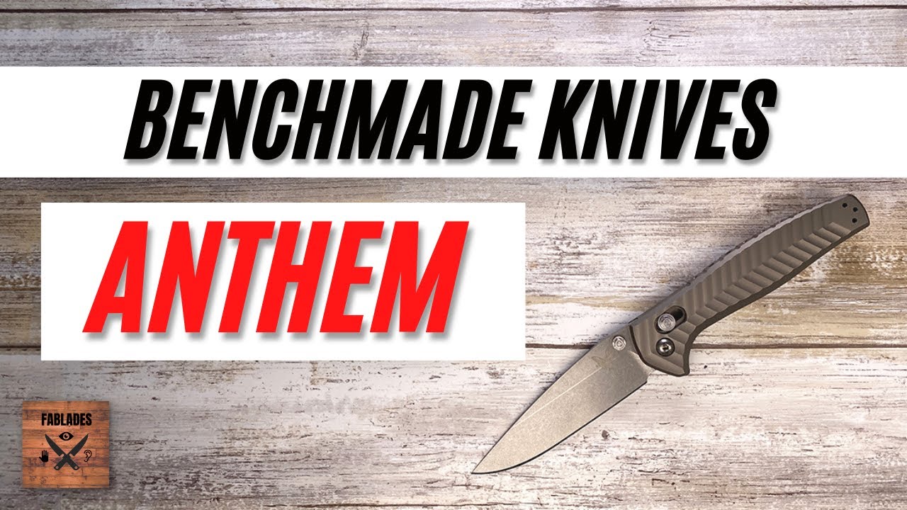Benchmade Anthem Integral Pocketknife. Fablades Full Review