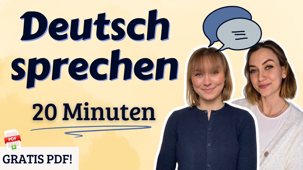💬 20 Minuten Deutsch sprechen + PDF🔥| Konversationstraining | Sprich mit uns!