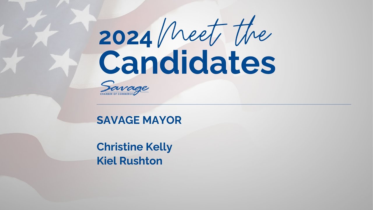2024 Savage Chamber Meet the Candidates for Savage Mayor