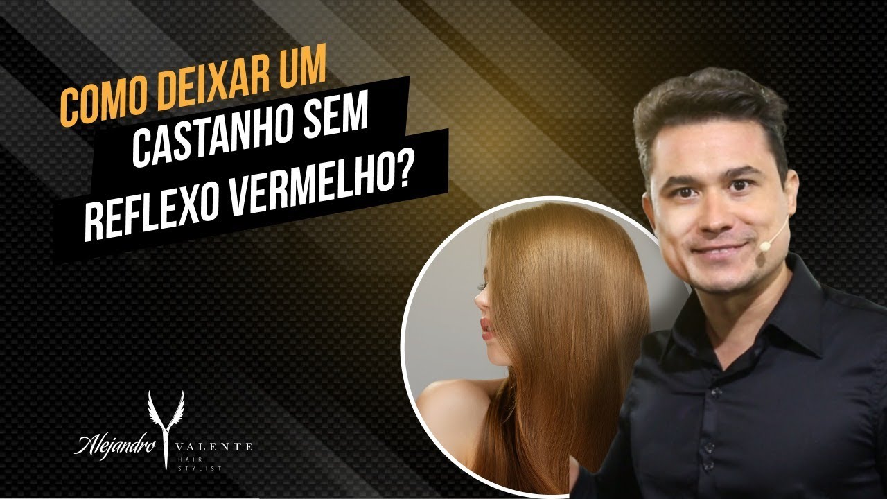 Como deixar um castanho sem reflexo vermelho?