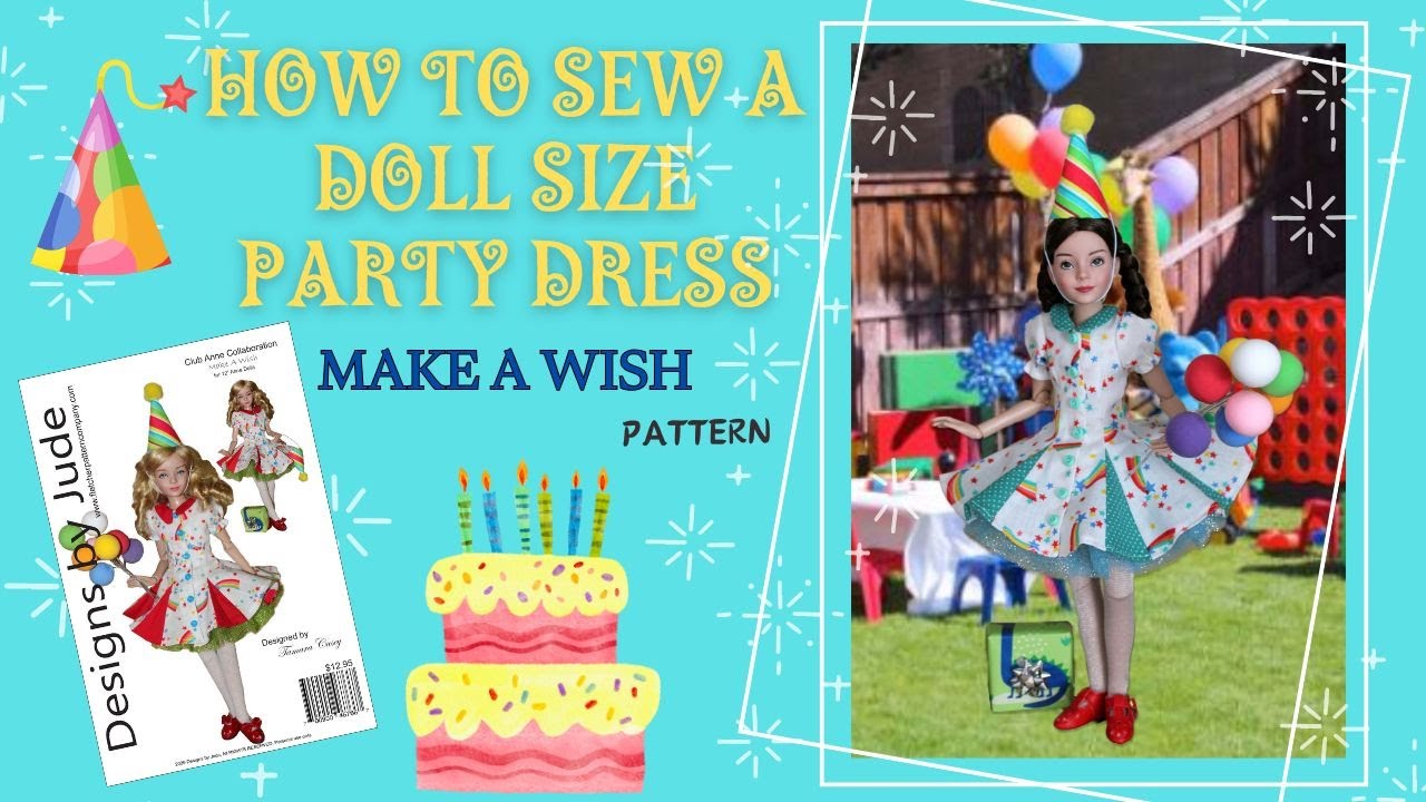 How To Sew a Doll Size Party Dress with Godets / VDC Anne's Clubhouse / Make A Wish Pattern