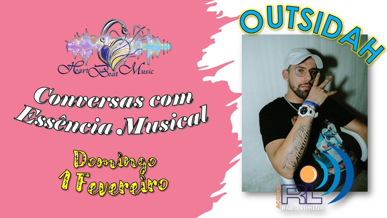 conversas com essência musical com Outsidahh