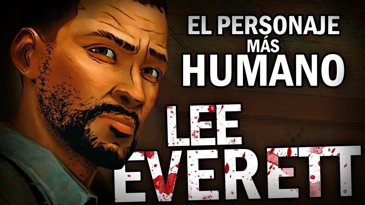 La historia de Lee Everett: El personaje más humano que existe