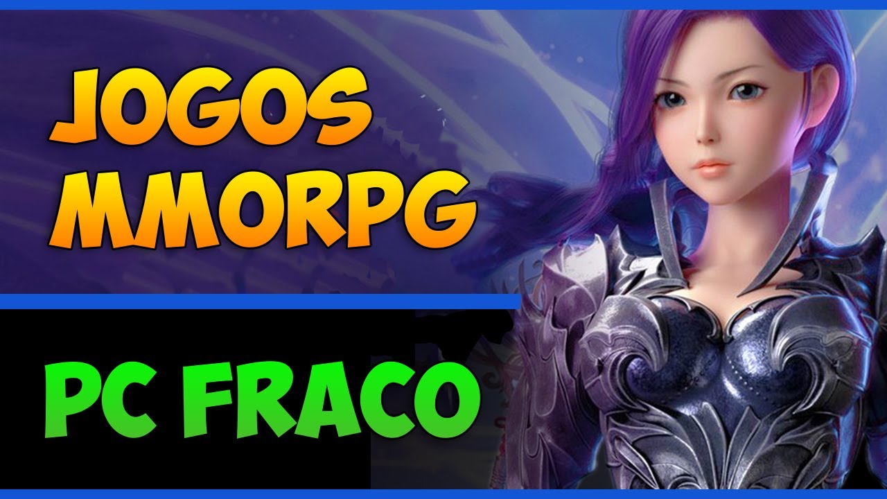 TOP 13 JOGOS MMORPG PRA PC FRACO (2021)