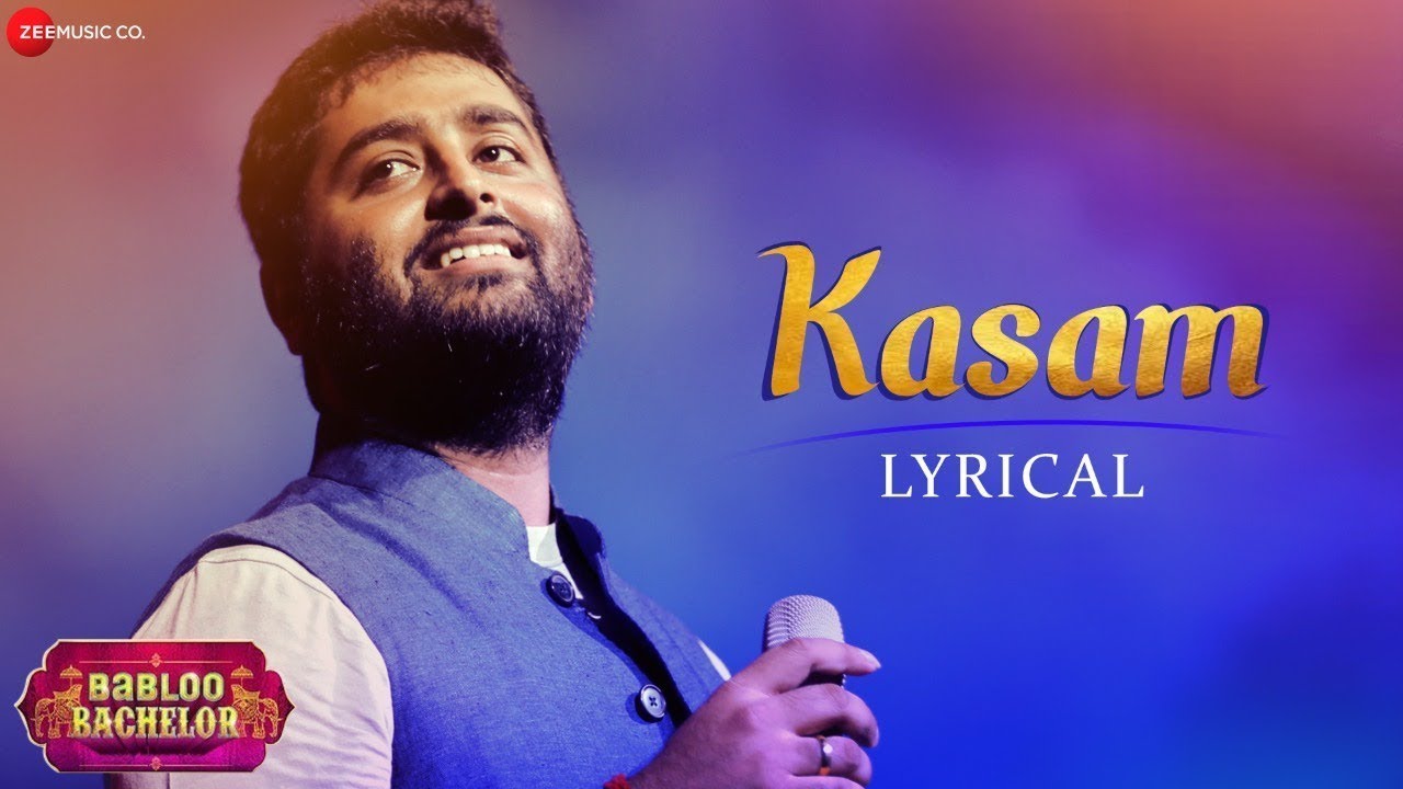Kasam - Arijit Singh | Jeet Gannguli | Rashmi Virag | Babloo Bachelor | Lyrical