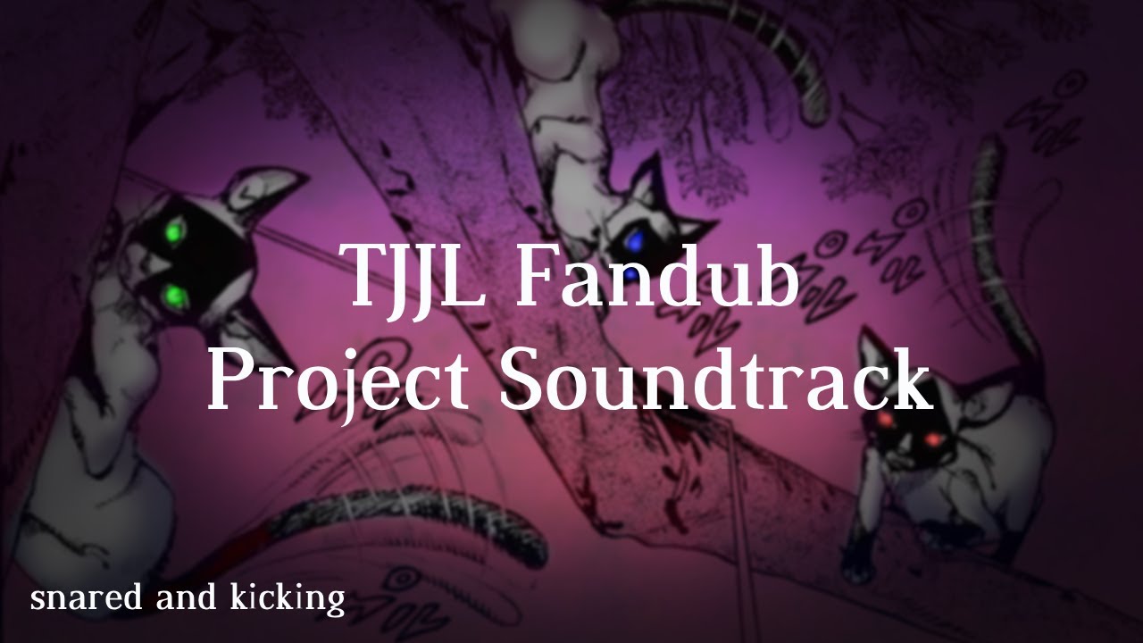 Snared and Kicking - TJJL Fandub Soundtrack