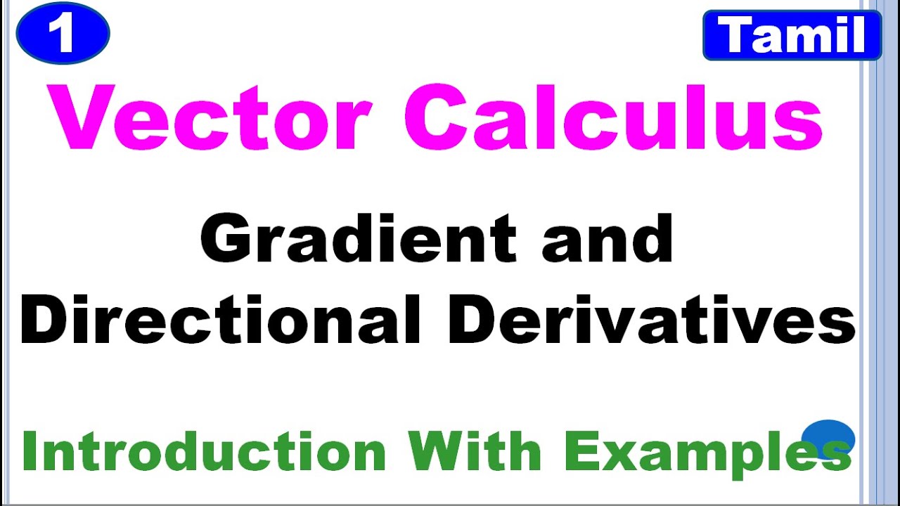MA3452|VCCF | Unit 1|Vector Calculus|Gradient and Directional derivative| Introduction With Examples