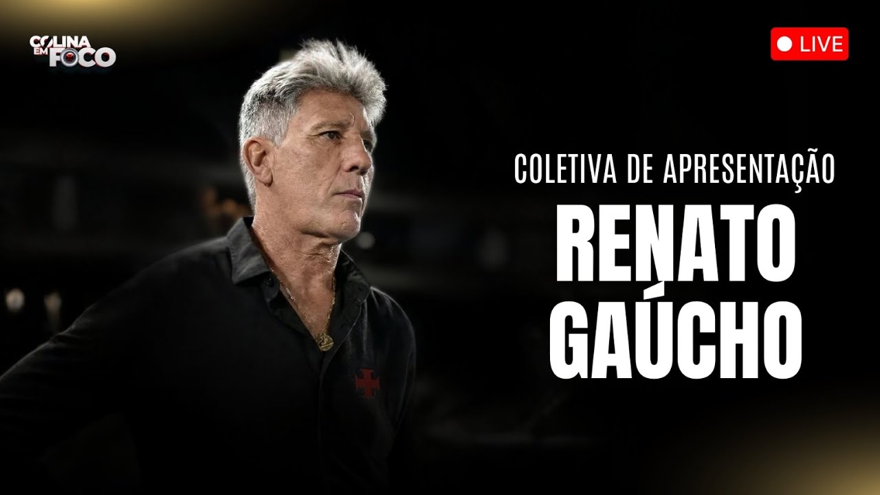 AO VIVO - COLETIVA DE APRESENTAÇÃO DO TÉCNICO RENATO GAÚCHO.