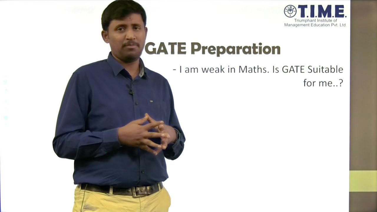 I am weak in Maths  Is GATE Suitable for me
