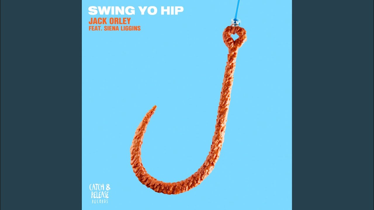 Swing Yo Hip (feat. Siena Liggins)