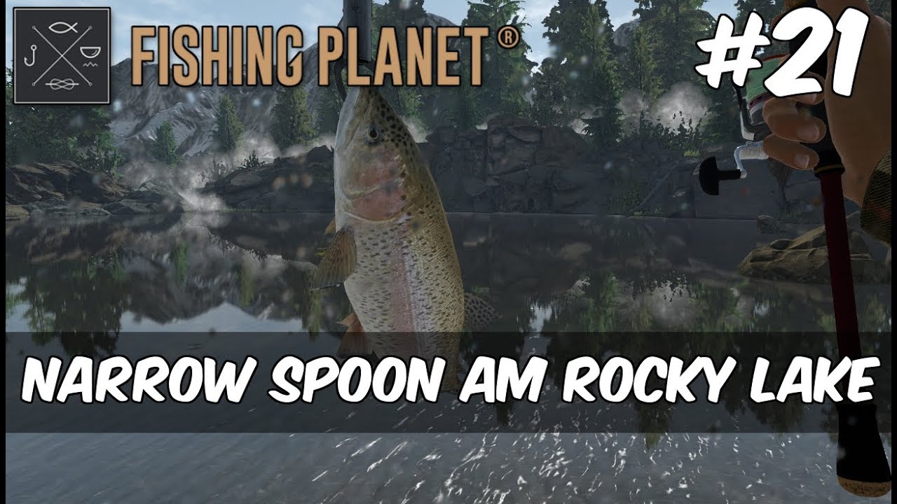 Fishing Planet - #21 - Narrow Spoon am Rocky Lake [Gameplay | Deutsch]