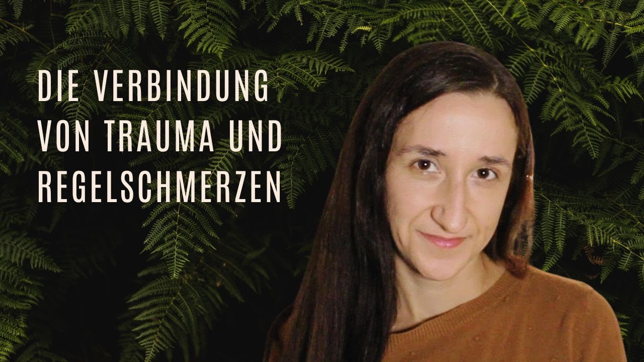 Regelschmerzen als Botschaft meiner Seele: Die Verbindung zwischen Trauma und Weiblichkeit