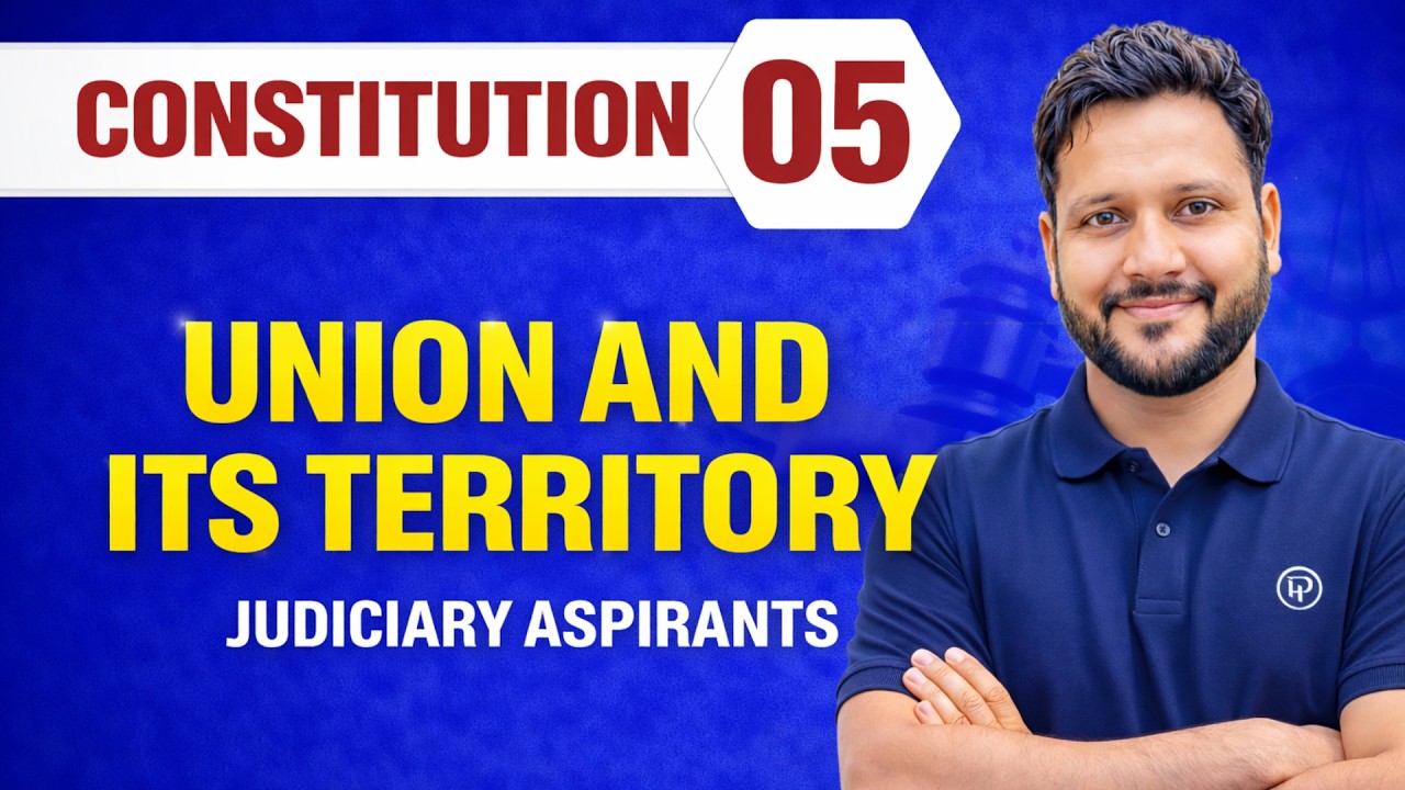 Constitution | UNION AND ITS TERRITORY of Indian Constitution | CLAT, LLB & Judiciary