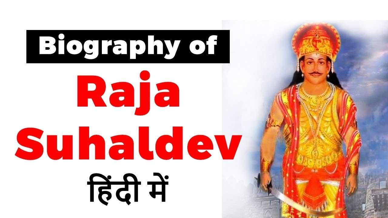 Biography of Raja Suhaldev, Shravasti king famous for defeating Ghaznavid general Ghazi Salar Masud