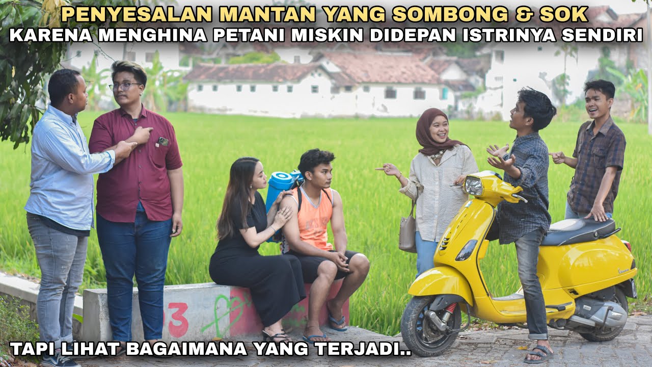 PENYESALAN MANTAN YANG SOMBONG & SOK KARENA MENGHINA PETANI MISKIN DIDEPAN ISTRINYA SENDIRI‼️tapi..