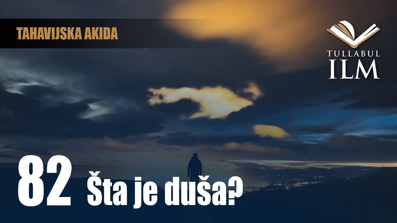 Šta je duša? - dr. Zijad Ljakić - Tullabul Ilm