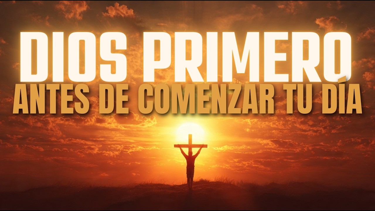 HOY SERÁ DIFERENTE 🙏 | Pon Tu Día en Manos de Dios
