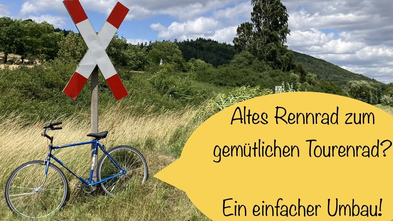 Altes Rennrad zum gem&uuml;tlichem Tourenrad umbauen? Nichts einfacher als das&hellip;