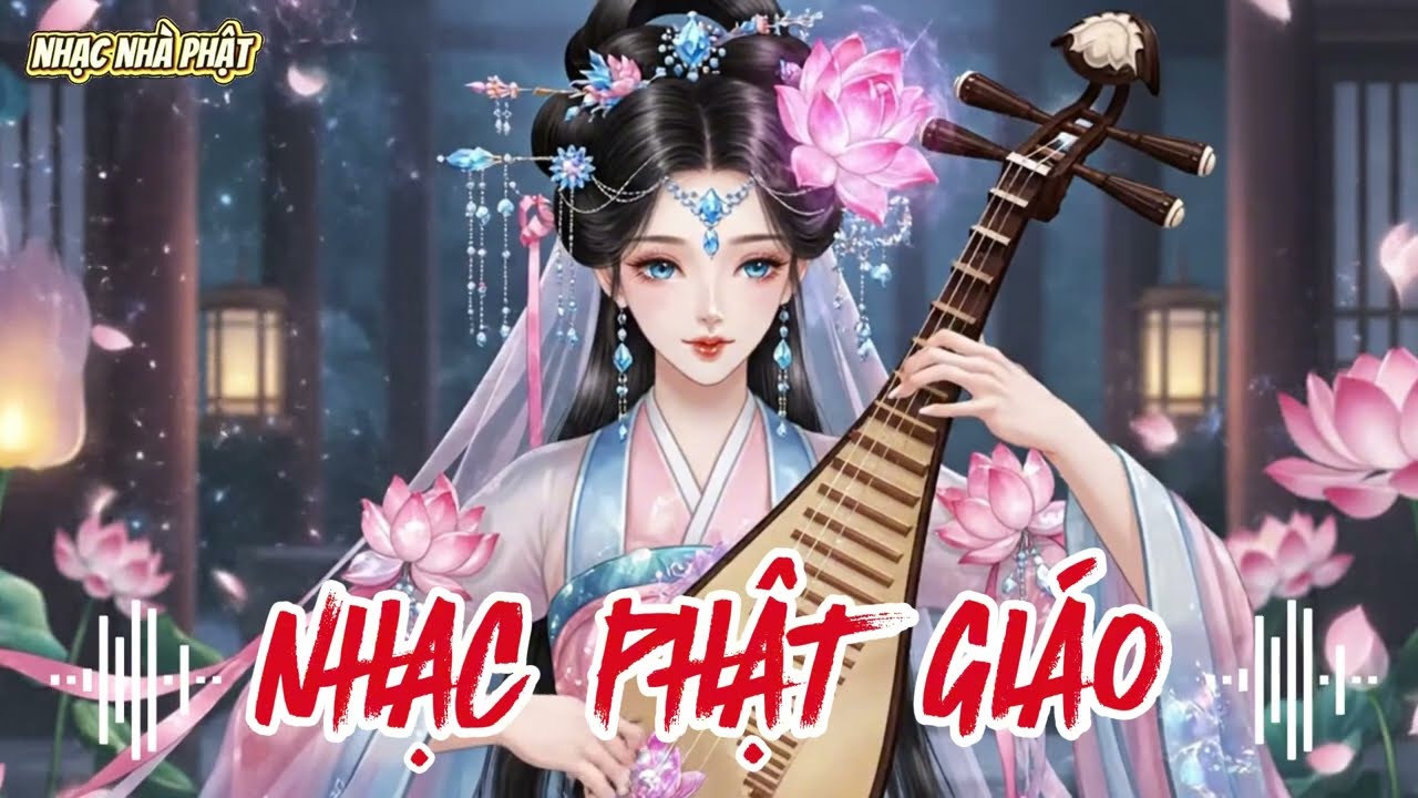 NHẠC PHẬT GIÁO 2026 – Nhạc Phật Hay Nghe Khi Lo Âu | Dịu Tâm, Giảm Stress, An Lạc