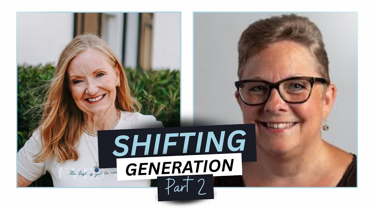 Shifting Generations with Dana Connell - Part 2