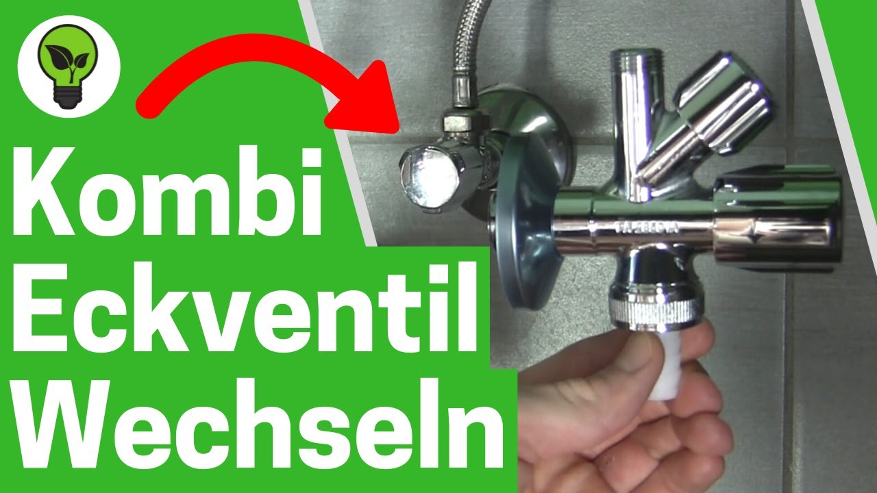 Kombi Eckventil Austauschen ✅TOP ANLEITUNG: K&uuml;chen Ventil f&uuml;r Waschmaschine & Sp&uuml;lmaschine Wechseln?