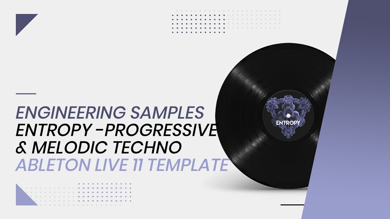 Engineering Samples - ENTROPY - Progressive & Melodic Techno - Ableton Live 11 Template Showcase