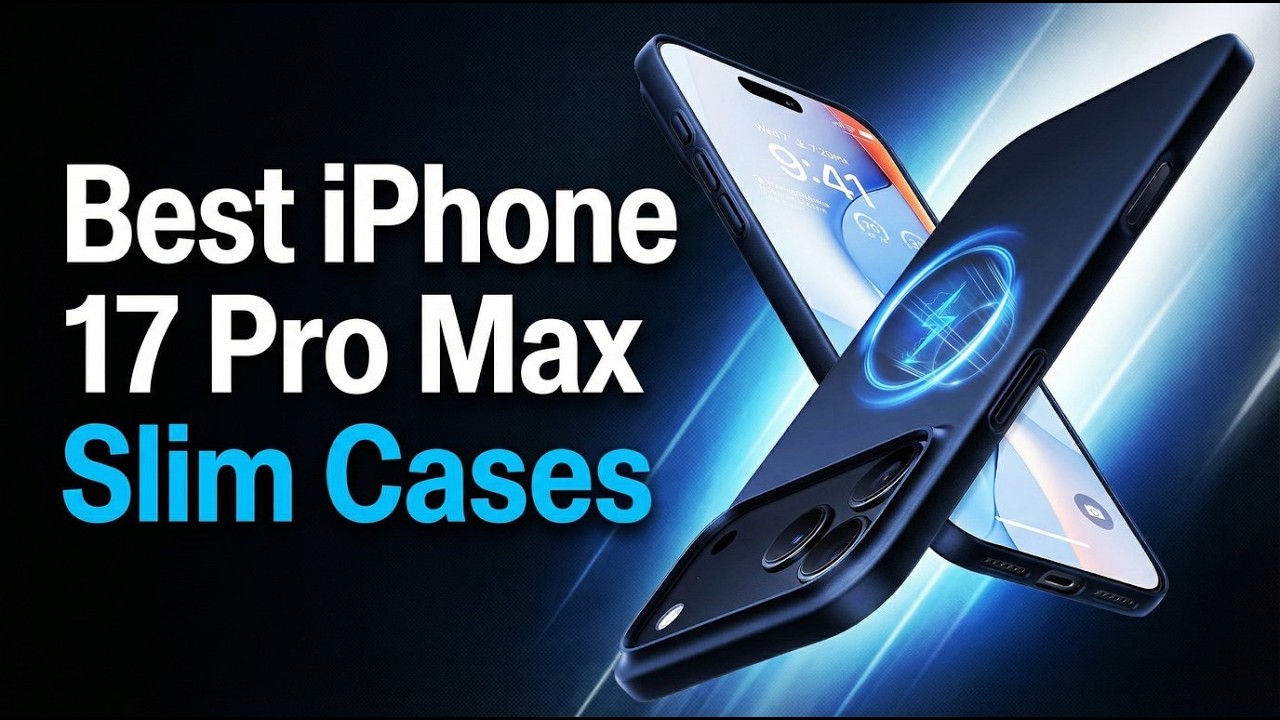 Best Slim Cases for iPhone 17 Pro Max Thin, Sleek & Protective