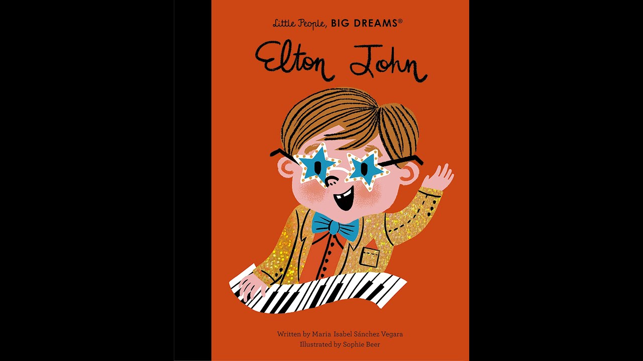 (Little People, BIG DREAMS)『Elton John』 written by Maria Isabel Sanchez Vegara