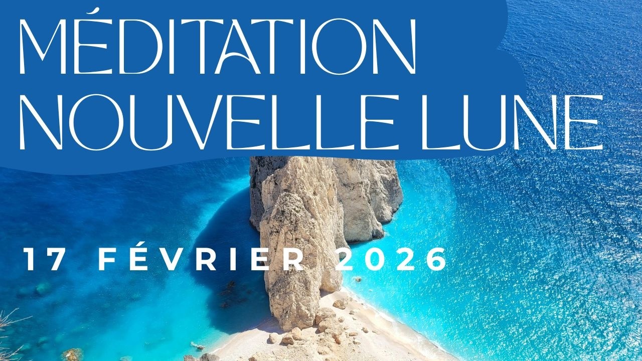 🧘‍♀️ Méditation NOUVELLE LUNE 17 février ✨ Voyage sacré sur une île Grecque ⛵