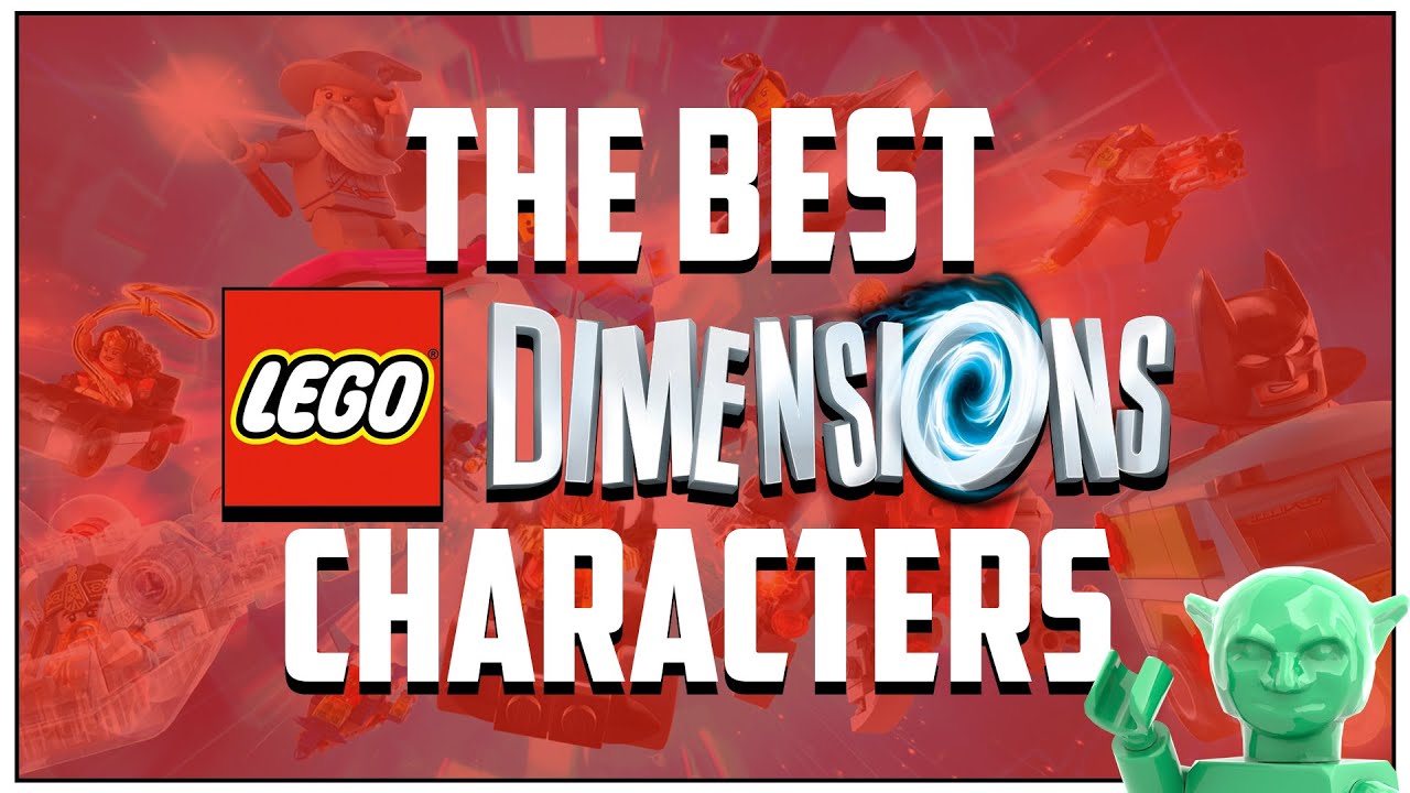 The BEST LEGO Dimensions Characters