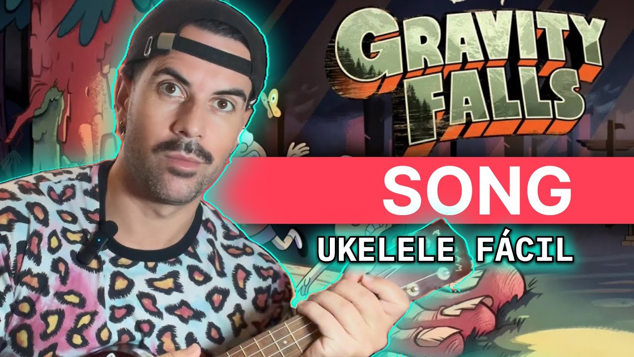 ¡Toca Gravity Falls en Ukelele, Fácil y Rápido!