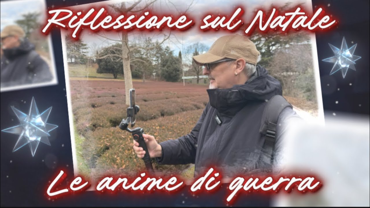 Riflessione sul Natale, le anime di guerra.