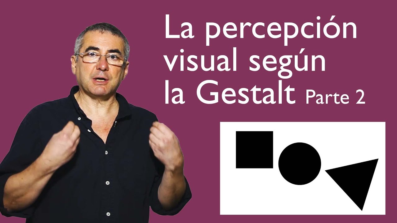 La percepción visual según la Gestalt   Parte 2