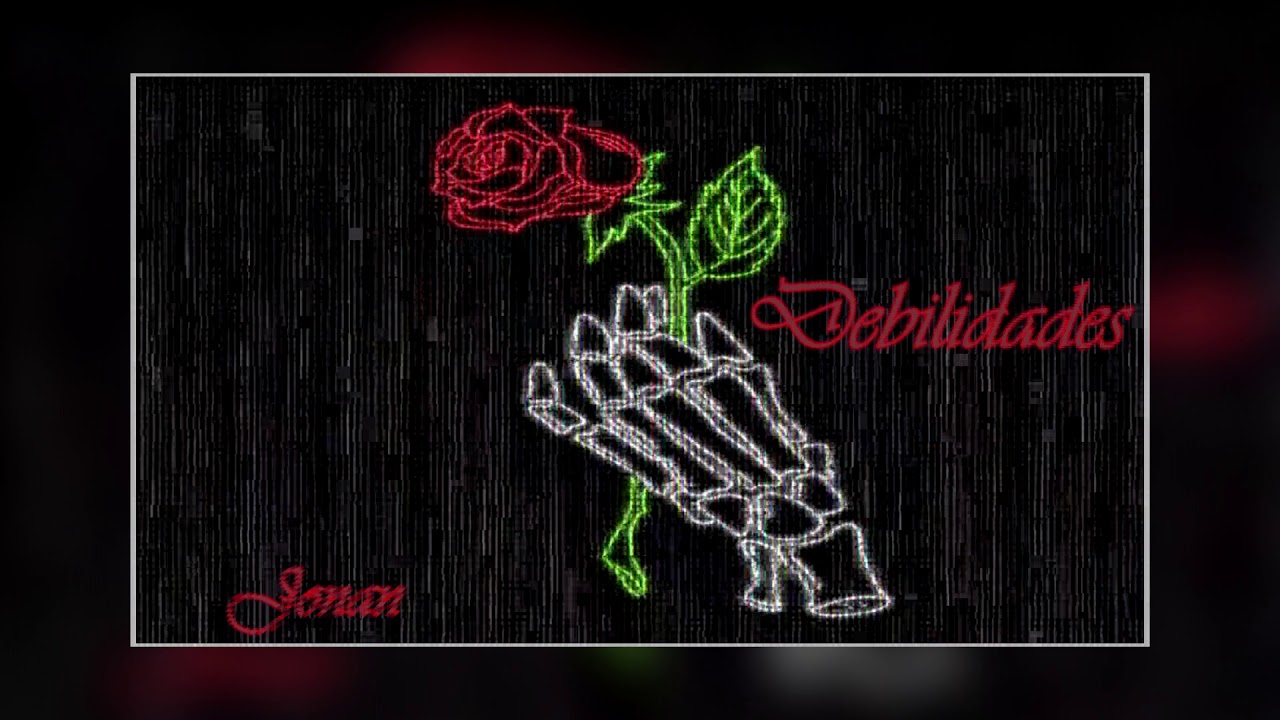 JONAN - DEBILIDADES #AMORDEMANTIS
