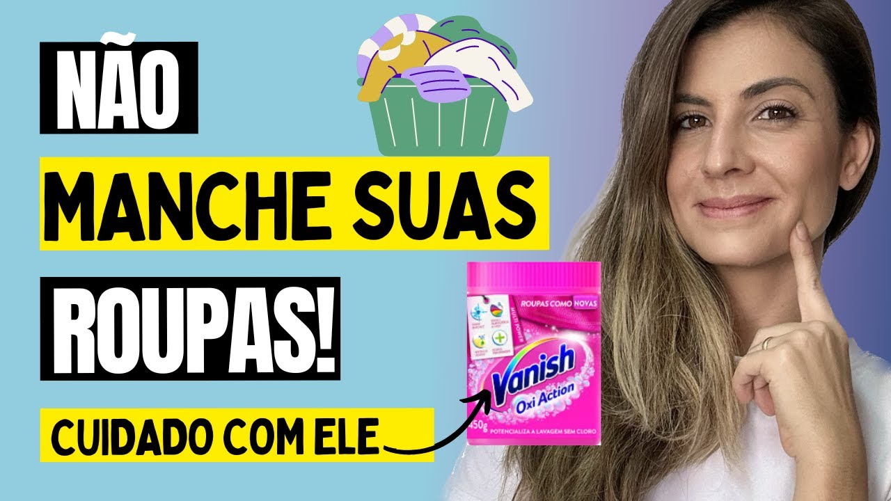 NÃO MANCHE SUAS ROUPAS: Cuidado com esse produto (Vanish) + 2 dicas inéditas para tirar manchas!!