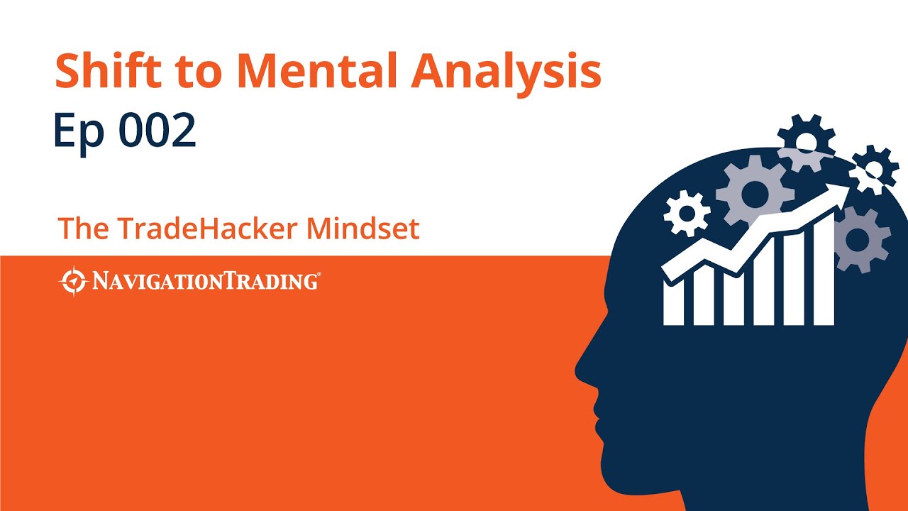 Shift to Mental Analysis (Episode 002)