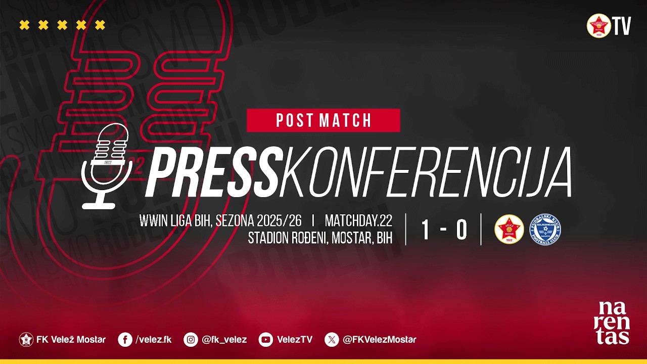 🔴 LIVE  I  PRESS  I  21/02/2026  I  FK Velež - FK Željezničar  1:0  I  22. kolo WWin lige BiH