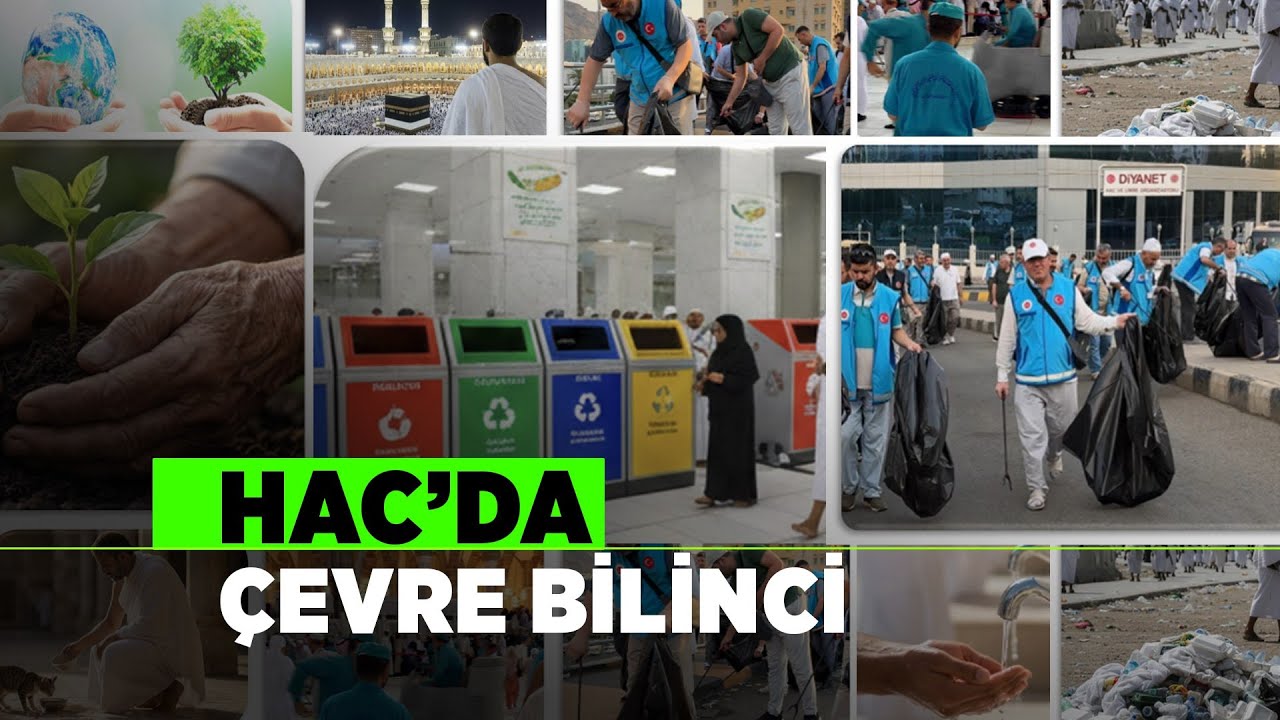 Hac’da Çevre Bilinci 🌿