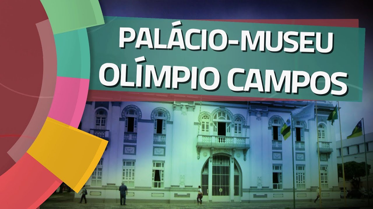 Conhecendo Museus - Ep. 55: PALÁCIO-MUSEU OLÍMPIO CAMPOS E INST. GEO. DE SERGIPE